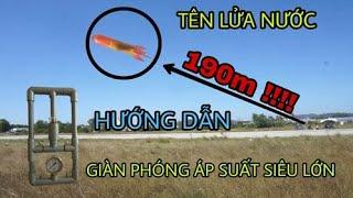 Hướng dẫn làm tên lửa nước  Water rocket  Bệ phóng áp suất siêu cao  Khuu Thach