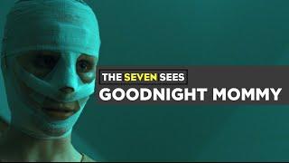 Goodnight Mommy  The Seven Sees with directors Severin Fiala Veronika Franz