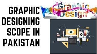 Graphic Designing Scope in Pakistan 