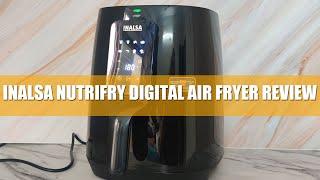 Inalsa Nutrifry Digital Air Fryer Review  Everything Better Best Air Fryers In India