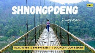 Shnongpdeng  Umngot River   Phe Phe Falls  Meghalaya Itinerary Part 3  Complete Travel Guide