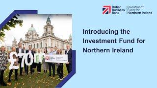 Introducing the Investment Fund for Northern Ireland