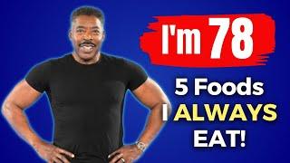 Ernie Hudson 78 still looks 45  I eat TOP 5 FOODS and Dont Get Old