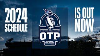 The OTP  Breakdown of the Titans 2024 Schedule