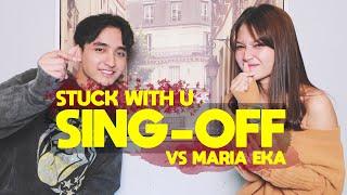 SING-OFF Stuck With U - Ariana Grande & Justin Bieber VS MARIA EKA