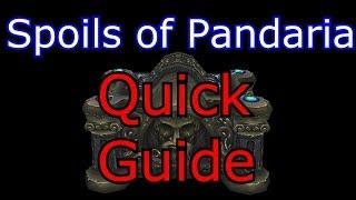 Spoils of Pandaria QUICK Guide