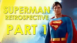 Superman The Movie 1978 RetrospectiveReview - Superman Retrospective Part 1