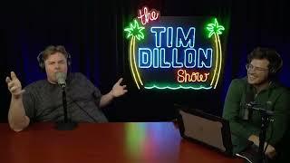 Tim Dillon is a NATIONAL TREASURE