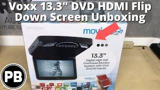 Voxx 13.3 DVD HDMI Flip Down Screen Unboxing