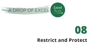 A Drop of Excel - 08  Restrict and Protect in Excel