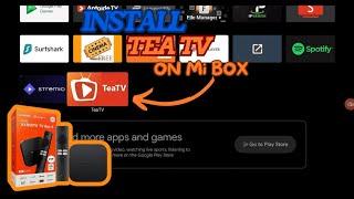How to install TeaTV APK on Mi Box Any Android TV Box or Firestick