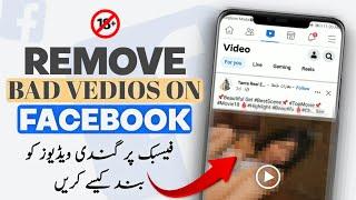 How to remove bad videos on facebook 2023  facebook par gandi video kaise band kare