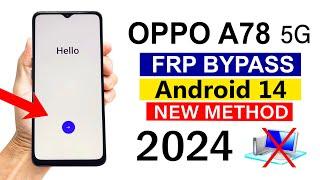 OPPO A78 5G  Gmail Account FRP Bypass - ANDROID 14 Without Pc