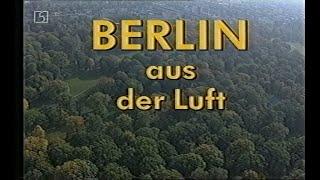 B1  SFB - Berlin aus der Luft von 1993 - Ausstrahlung vom 08.04.1995