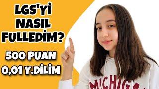 LGSyi Nasıl Fulledim?  Lgs Birincisinden Tavsiyeler  LGS Başarı Hikayeleri