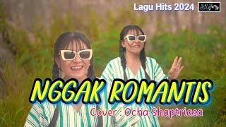 NGGAK ROMANTIS  Cover Ocha Shaptriasa   Lagu Acara Paling Gacor