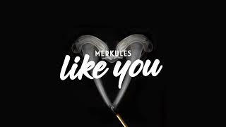 Merkules - Like You Prod. Bo Beats