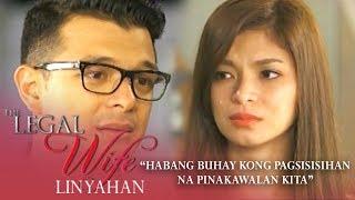 Habang buhay kong pagsisisihan na pinakawalan kita  The Legal Wife Linyahan Episode 38