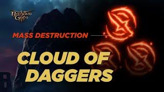 Baldurs Gate 3 - The power of CLOUD OF DAGGERS GUARANTEED HIT Spell