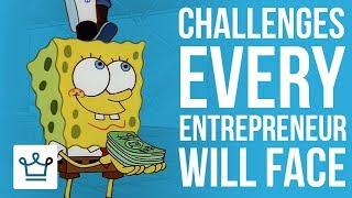 15 CHALLENGES Every Entrepreneur Will Face