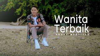 ANDRE MASTIJAN - WANITA TERBAIK OFFICIAL LYRIC VIDEO