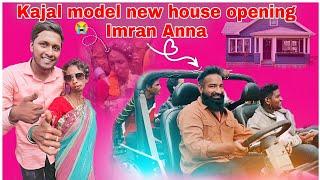 KAJAL MODEL NEW HOUSE OPENING  IMRAN ANNA #100ksub