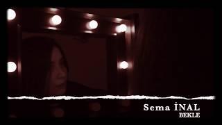 Sema İnal - Bekle Sezen Aksu Cover