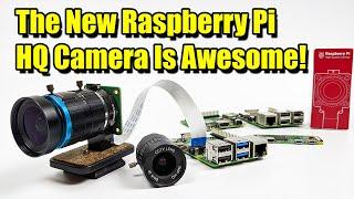 The New Raspberry Pi HQ Camera Is Awesome - Set Up And Testing