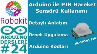 Arduino Dersleri #24 Hareket Sensörü PIR Kullanımı Apartman Otomatı