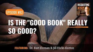 Is the Good Book Really So Good?