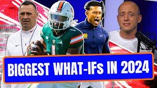 Josh Pate On College Footballs Biggest WHAT-IFs In 2024 - Part 1 Late Kick Cut