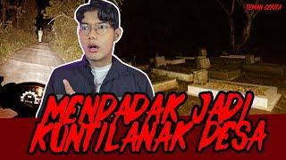 KOK BISA MENDADAK ADA KUNTI GANGGU WARGA