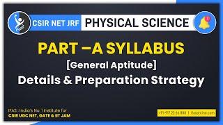 CSIR NET Physics Part A Syllabus  General Aptitude Preparation Strategy