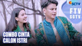 FTV SCTV Nabila Zavira & Alzi Markers - Combo Cinta Calon Istri