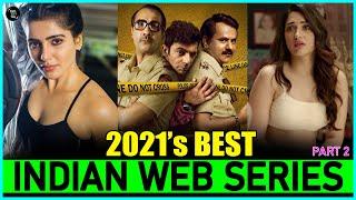 Top 10 Best INDIAN WEB SERIES of 2021 New & Fresh  New Released Indian Web Series In 2021