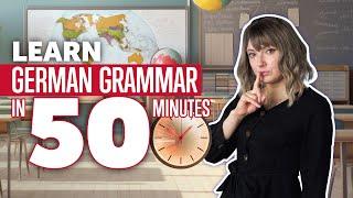 Learn German Grammar in 50 Minutes Master German Course