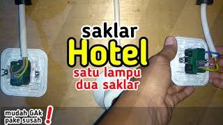 cara pasang saklar hotel dirumah