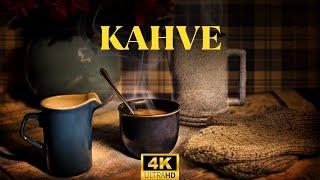 4K  Kahve Zamanı  Coffee Time