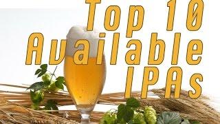 Top 10 Available IPAs
