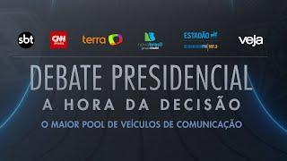 A Hora da Decisão Assista à íntegra do debate no SBT dos candidatos à Presidência