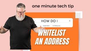 How to Whitelist an Email Address?