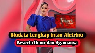 Profil & Biodata Intan Aletrino Host Insert Trans TV