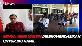 Ketua Umum POGI Semua Jenis Vaksin Direkomendasikan untuk Ibu Hamil - iNews Siang 3006