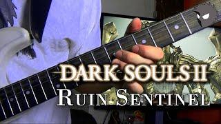 Dark Souls II OST - Ruin Sentinel  Metal Cover