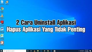 2 Cara Hapus Uninstall Aplikasi di Laptop