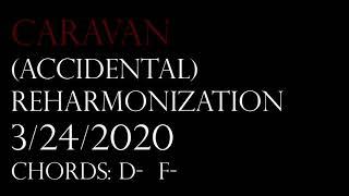 Caravan Reharmonization - RogueTofu