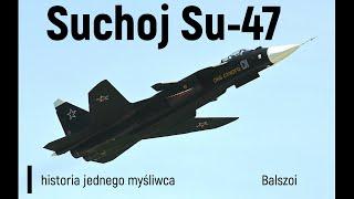 Su-47 Berkut  historia jednego myśliwca
