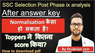 SSC Selection Post phase 9 analysis Easy shift and hard shift Normalisation Toppers scores