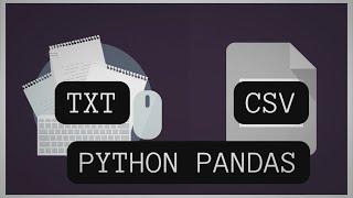 Convert TXT To CSV Using Python Pandas