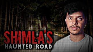 SHIMLAS HAUNTED ROAD  Haunted Shimlas Experience